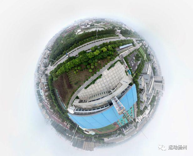 超级震撼!720°全景鸟瞰省运会扬州各大场馆……你一定没见过!